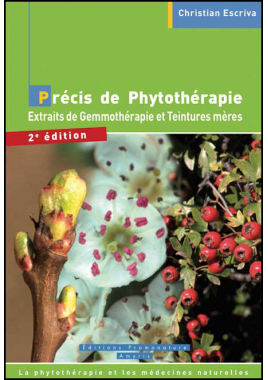 Précis de Phytothérapie. Gemmothérapie et Teintures Mères